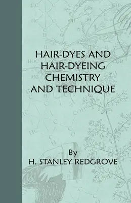 Farby na vlasy a technika farbenia vlasov - Hair-Dyes And Hair-Dyeing Chemistry And Technique