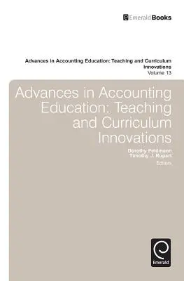Pokroky vo vzdelávaní v účtovníctve: Inovácie vo výučbe a kurikulu - Advances in Accounting Education: Teaching and Curriculum Innovations