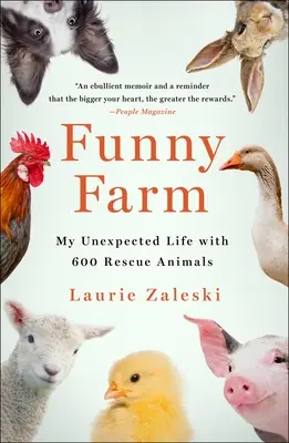 Funny Farm: Môj nečakaný život so 600 záchrannými zvieratami - Funny Farm: My Unexpected Life with 600 Rescue Animals
