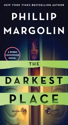 Najtemnejšie miesto: A Robin Lockwood Novel - The Darkest Place: A Robin Lockwood Novel