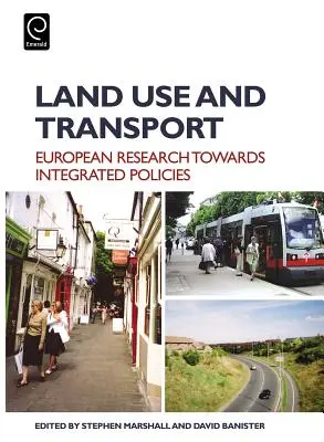 Využívanie pôdy a doprava: Európske perspektívy integrovaných politík - Land Use and Transport: European Perspectives on Integrated Policies