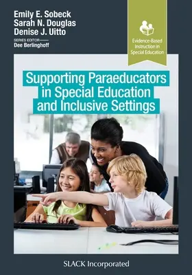 Podpora parapedagógov v špeciálnom vzdelávaní a inkluzívnych zariadeniach - Supporting Paraeducators in Special Education and Inclusive Settings