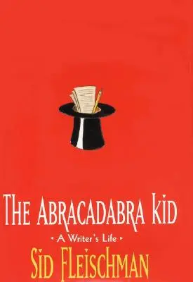 Abrakadabra Kid: Život spisovateľa - The Abracadabra Kid: A Writer's Life