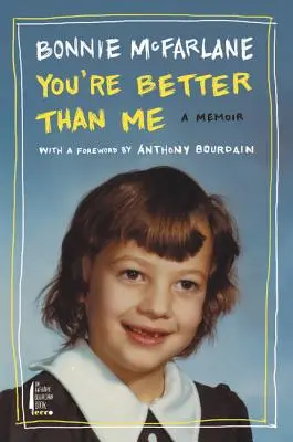Si lepší ako ja: A Memoir: A Memoir: A Memoir: A Memoir: A Memoir - You're Better Than Me: A Memoir