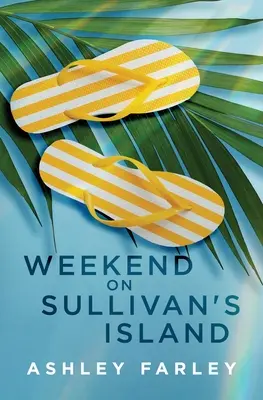 Víkend na Sullivanovom ostrove - Weekend on Sullivan's Island