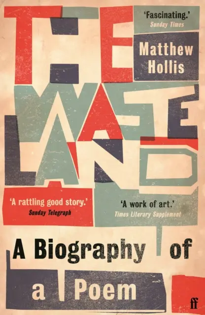 Waste Land - životopis básne - Waste Land - A Biography of a Poem