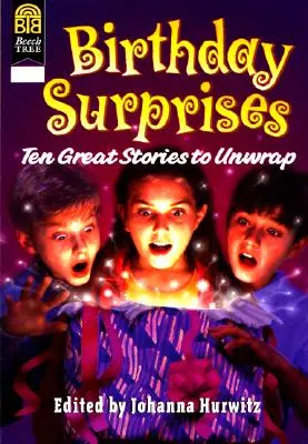 Narodeninové prekvapenia: Desať skvelých príbehov na rozbalenie - Birthday Surprises: Ten Great Stories to Unwrap