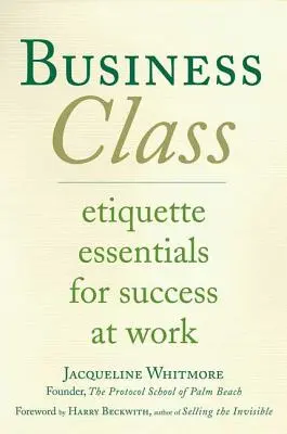 Obchodná trieda - Základy etikety pre úspech v práci - Business Class - Etiquette Essentials for Success at Work