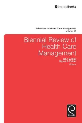 Dvojročný prehľad manažmentu zdravotnej starostlivosti - Biennial Review of Health Care Management