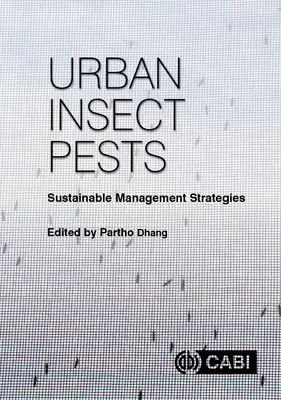 Mestskí hmyzí škodcovia: Stratégie trvalo udržateľného riadenia - Urban Insect Pests: Sustainable Management Strategies