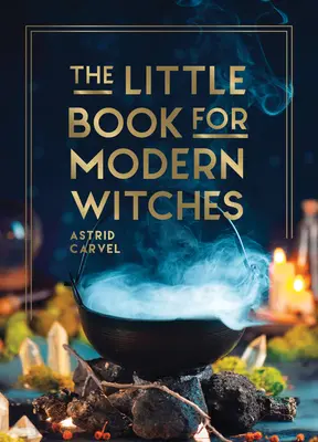 Malá kniha pre moderné čarodejnice - The Little Book for Modern Witches