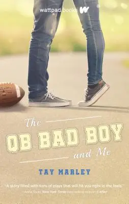 Qb Bad Boy a ja - The Qb Bad Boy and Me