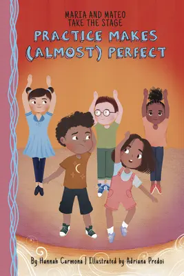 Cvičenie robí (takmer) dokonalým: Kniha 2 - Practice Makes (Almost) Perfect: Book 2