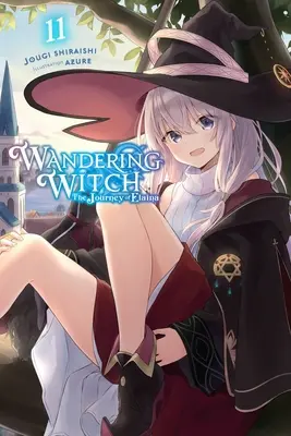 Putovanie čarodejnice: (Light Novel): The Journey of Elaina, Vol. 11 (Light Novel): Volume 11 (Elaina) (Elaina, 1. diel) - Wandering Witch: The Journey of Elaina, Vol. 11 (Light Novel): Volume 11