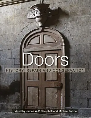 Dvere: história, oprava a konzervácia - Doors: History, Repair and Conservation