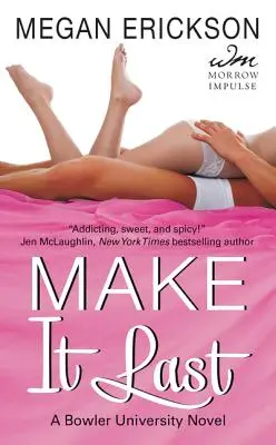 Aby to vydržalo: román o Bowlerovej univerzite - Make It Last: A Bowler University Novel
