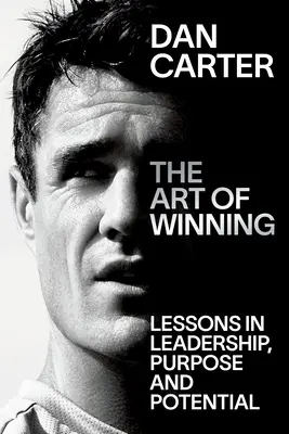 Umenie víťaziť: Lekcie z vodcovstva, cieľa a potenciálu - The Art of Winning: Lessons in Leadership, Purpose and Potential