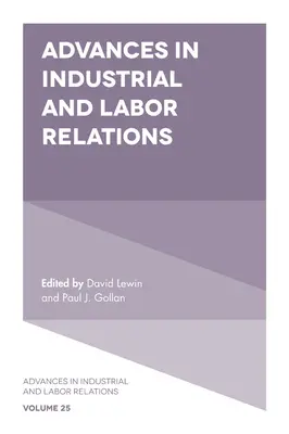 Pokroky v priemyselných a pracovných vzťahoch - Advances in Industrial and Labor Relations