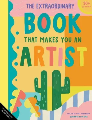 Neobyčajná kniha, ktorá z vás urobí umelca - The Extraordinary Book That Makes You an Artist