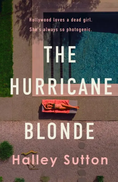 Hurikánová blondínka - Spaľujúci ženský triler na pozadí trblietavého pôvabu a temného podhubia Hollywoodu - Hurricane Blonde - A scorching female-driven thriller set against the glittering allure and dark underbelly of Hollywood