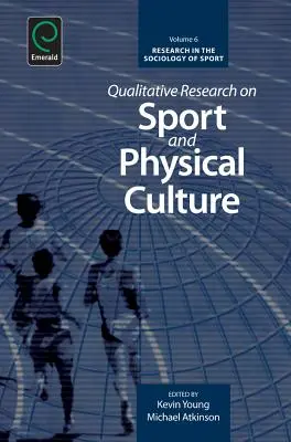Kvalitatívny výskum športu a telesnej kultúry - Qualitative Research on Sport and Physical Culture