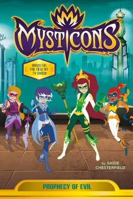 Mysticons: Proroctvo zla - Mysticons: Prophecy of Evil
