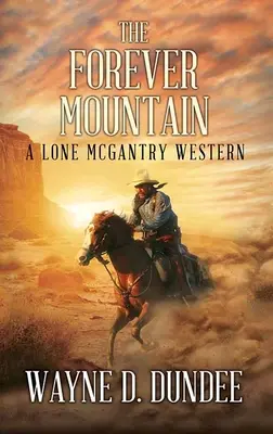 Večná hora: Osamelý McGantryho western - The Forever Mountain: A Lone McGantry Western