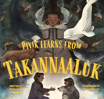 Pivik sa učí od Takannaaluka: Anglické vydanie - Pivik Learns from Takannaaluk: English Edition