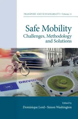Bezpečná mobilita: Výzvy, metodika a riešenia - Safe Mobility: Challenges, Methodology and Solutions