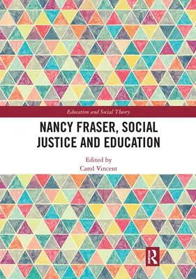Nancy Fraserová, sociálna spravodlivosť a vzdelávanie - Nancy Fraser, Social Justice and Education