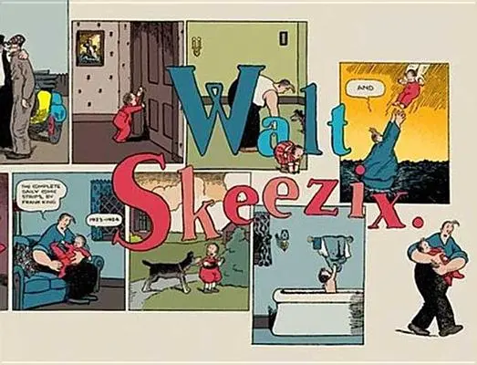 Walt a Skeezix: Kniha druhá: Kniha druhá - Walt and Skeezix: Book Two: Book Two