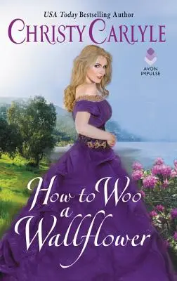 Ako si získať Wallflower - How to Woo a Wallflower