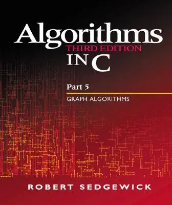 Algoritmy v jazyku C, časť 5 - Grafové algoritmy - Algorithms in C, Part 5 - Graph Algorithms