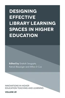 Navrhovanie efektívnych vzdelávacích priestorov knižníc vo vysokoškolskom vzdelávaní - Designing Effective Library Learning Spaces in Higher Education
