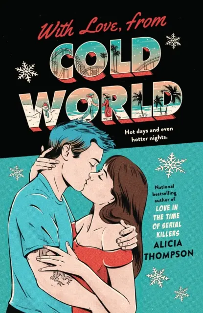 S láskou, z chladného sveta - Návyková romanca na pracovisku od autorky bestselleru Láska v čase sériových vrahov - With Love, From Cold World - An addictive workplace romance from the bestselling author of Love in the Time of Serial Killers