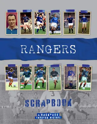 Rangers Scrapbook: Spätný pohľad do histórie - Rangers Scrapbook: A Backpass Through History