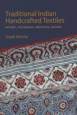 Tradičný indický ručne vyrábaný textil I. a II. zväzok - história, techniky, postupy a vzory - Traditional Indian Handcrafted Textile Vols I & II - History, Techniques, Processes, and Designs