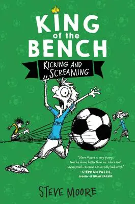 Kráľ lavice: Kicking & Screaming - King of the Bench: Kicking & Screaming