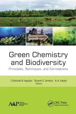 Zelená chémia a biodiverzita: Biodiverzita a biodiverzita: princípy, techniky a korelácie - Green Chemistry and Biodiversity: Principles, Techniques, and Correlations
