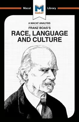 Analýza knihy Franza Boasa Rasa, jazyk a kultúra: Rasa, jazyk a kultúra - An Analysis of Franz Boas's Race, Language and Culture: Race, Language and Culture