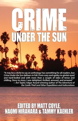 Zločin pod slnkom: Antológia Sisters in Crime - Crime Under the Sun: A Sisters in Crime Anthology