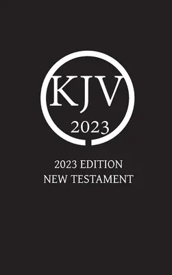 Nový zákon vo verzii kráľa Jakuba 2023 - King James Version 2023 Edition New Testament