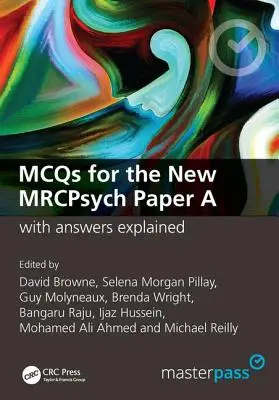 McQs for the New Mrcpsych Paper a s vysvetlenými odpoveďami: S vysvetlenými odpoveďami - McQs for the New Mrcpsych Paper a with Answers Explained: With Answers Explained