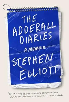 The Adderall Diaries (Adderallové denníky): Spomienky na nálady, masochizmus a vraždy - The Adderall Diaries: A Memoir of Moods, Masochism, and Murder