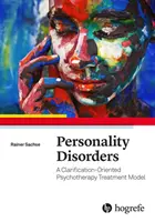 Poruchy osobnosti - model psychoterapeutickej liečby zameranej na objasnenie - Personality Disorders - A Clarification-Oriented Psychotherapy Treatment Model