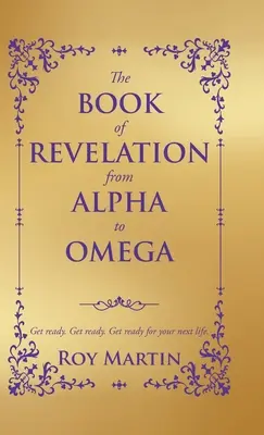 Kniha Zjavenia od Alfy po Omegu - The Book of Revelation from Alpha to Omega