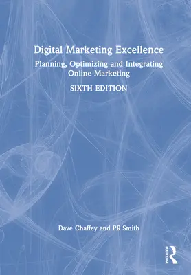 Digitálny marketing Excellence: Plánovanie, optimalizácia a integrácia online marketingu - Digital Marketing Excellence: Planning, Optimizing and Integrating Online Marketing
