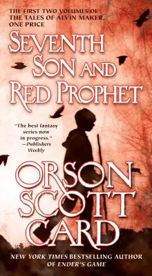 Siedmy syn a Červený prorok: Prvé dva zväzky Príbehov Alvina Makera - Seventh Son and Red Prophet: The First Two Volumes of the Tales of Alvin Maker