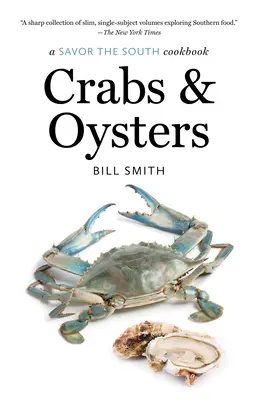 Kraby a ustrice: kuchárska kniha Savor the South - Crabs and Oysters: a Savor the South cookbook