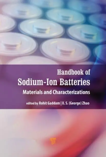 Príručka o sodíkovo-iónové batérie: Materiály a charakterizácia - Handbook of Sodium-Ion Batteries: Materials and Characterization